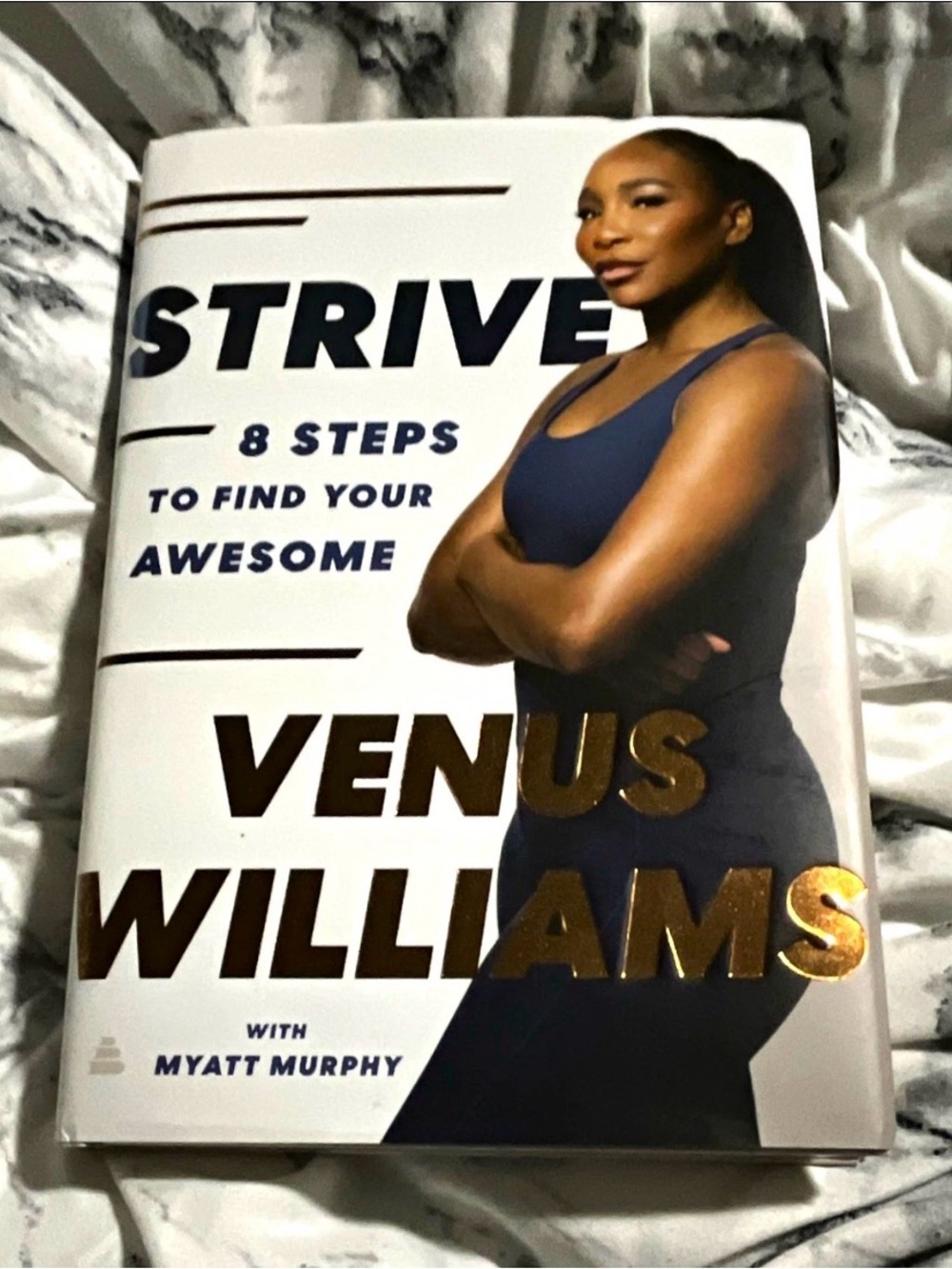 Strive 8 Steps To Find Your Awesome by Venus Williams